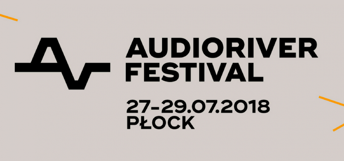 Festiwal Audioriver 2018